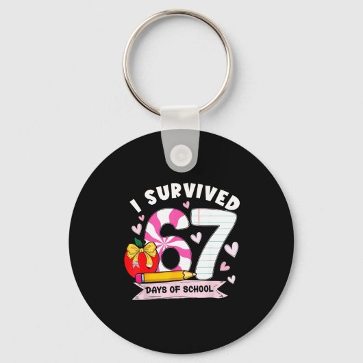 Porte-clés I Survived 67 Days Of School Student Humor Design (Recto)