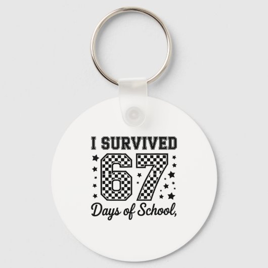 Porte-clés I Survived 67 Days Of School Teachers Students  (Recto)