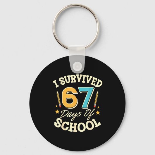 Porte-clés I Survived 67 Days Of School Teachers Students Mem (Recto)
