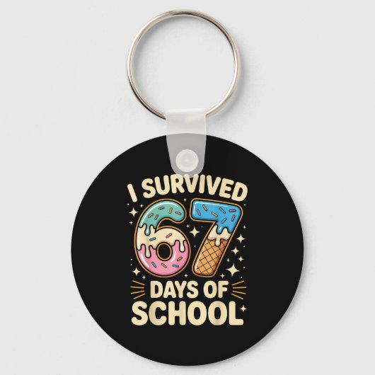 Porte-clés I Survived 67 Days Of School With A Funny Ice Crea (Recto)