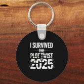 Porte-clés I Survived The Plot Twist Of 2025 Funny 2026 New Y (Recto)