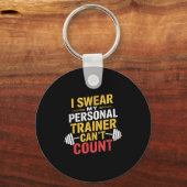 Porte-clés I Swear My Trainer Can’t Count Funny Gym (Recto)