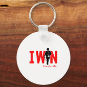 Porte-clés I Win Google Me Motivational Confidence Shirt  (Recto)