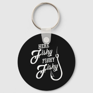 Porte-clés Ici Fishy Fishy Funny Pêche Cadeau Bonne chance Sh