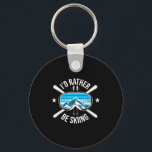 Porte-clés I'd be skiing - ski winter sports freestyle skier<br><div class="desc">I'd rather be skiing - ski winter sports freestyle skier  - Keychain .I'd rather be skiing - ski winter sports freestyle skier  This product emphasizes simplicity and balance. A refined look created for daily use.</div>