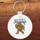 Porte-clés I'd Rather Be Fishing Bigfoot  (Recto)