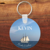 Porte-clés I'd Rather Be Sailing Keychain Gift Sailboat (Recto)