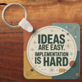 Porte-clés Ideas Are Easy. Implementation Is Hard (Recto)