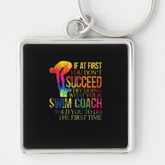 Porte-clés If At First You Don't Succeed Try Doing Swim Coach (Devant)