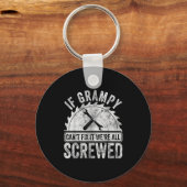 Porte-clés If Grampy Can't Fix It We're All Screwed Shirt Fat (Recto)