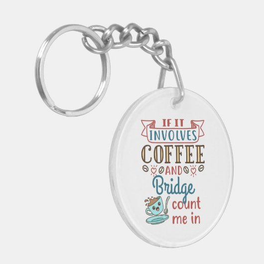 Porte-clés If It Involves Coffee and Bridge Cute Card Game (Devant gauche)