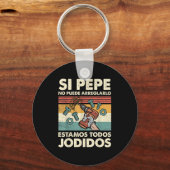 Porte-clés If Pepe Can't Fix - Mexican Spanish Name (Recto)