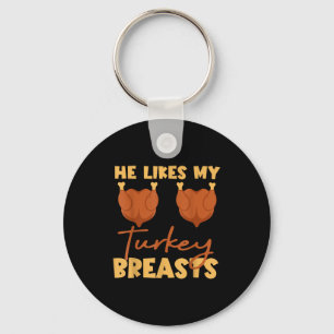 Porte-clés Il aime mes poitrines de dinde Couple assorti Than
