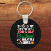 Porte-clés Il Fait Trop Chaud Pour Les Gros Chandails De Noël (Recto)