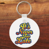 Porte-clés Il n'est jamais trop tard (Verso)