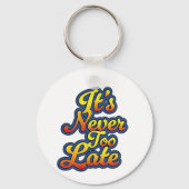 Porte-clés Il n'est jamais trop tard (Verso)