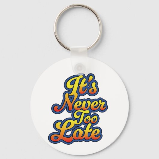 Porte-clés Il n'est jamais trop tard (Verso)