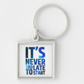 Porte-clés Il n'est jamais trop tardif pour commencer (Devant)