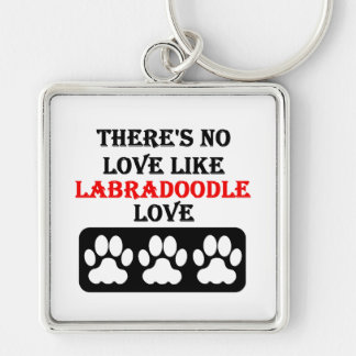 Porte-clés Il n'y a aucun amour comme l'amour de Labradoodle