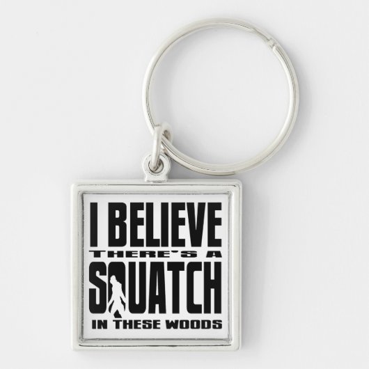 Porte-clés Il y a des SQUATCH en ces bois ! (Devant)