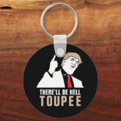Porte-clés Il y aura un véritable tourbillon - Donald Trump 2 (Recto)