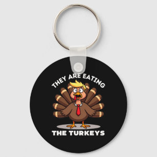 Porte-clés Ils mangent la dinde de dinde Funny Thanksgivi