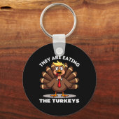 Porte-clés Ils mangent la dinde de dinde Funny Thanksgivi (Recto)
