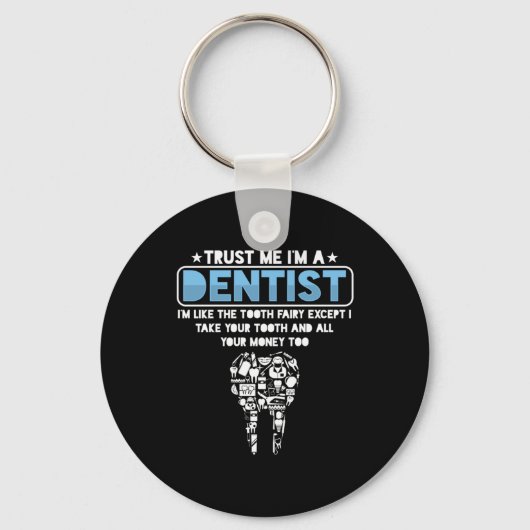 Porte-clés Im A Dentist Dental Dentist Dents Dents Dent Dent (Recto)