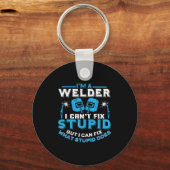 Porte-clés I'm A Welder I Can't Fix Stud Funny Welding Shirt (Recto)