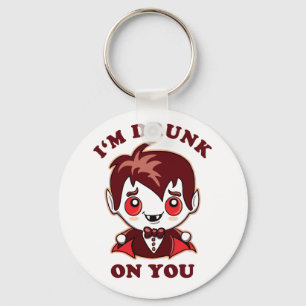 Porte-clés I'm Drunk On You   Cute Vampire Love Declaration