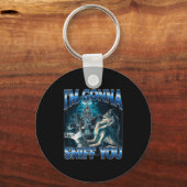 Porte-clés I'm Gonna Sniff You Funny Alpha Wolf Meme Unhinged (Recto)