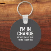 Porte-clés I'm In Charge, Funny, Jokes, Sarcastic Sayings  (Recto)
