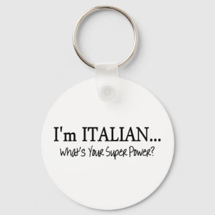 Porte-clés Im Italien ce qui est votre super pouvoir