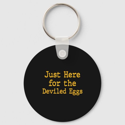Porte-clés I'm Just Here For The Deviled Eggs Thanksgiving Fu (Recto)