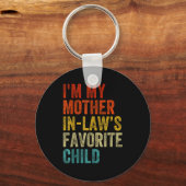 Porte-clés I'm My Mother In Laws Favorite Child Funny Family (Recto)