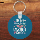 Porte-clés I'm My Mother In Law's Favorite Child Funny Parent (Recto)