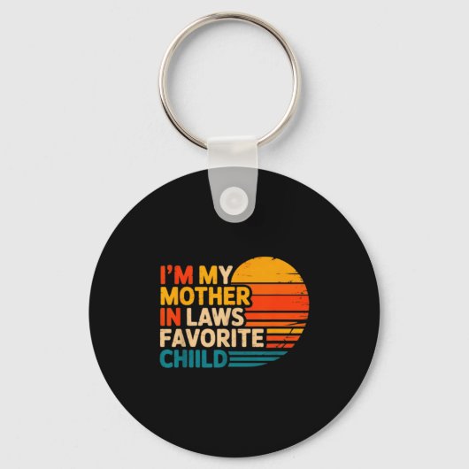 Porte-clés I'm My Mother In Laws Favorite Child Funny Parent (Recto)