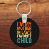 Porte-clés Im My Mother In Laws Favorite Child Funny Parent V (Recto)