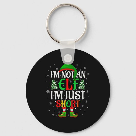 Porte-clés I'm Not An Elf I'm Just Short Elf Family Christmas (Recto)