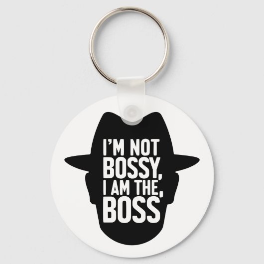 Porte-clés I'm Not Bossy, I Am The Boss (Recto)