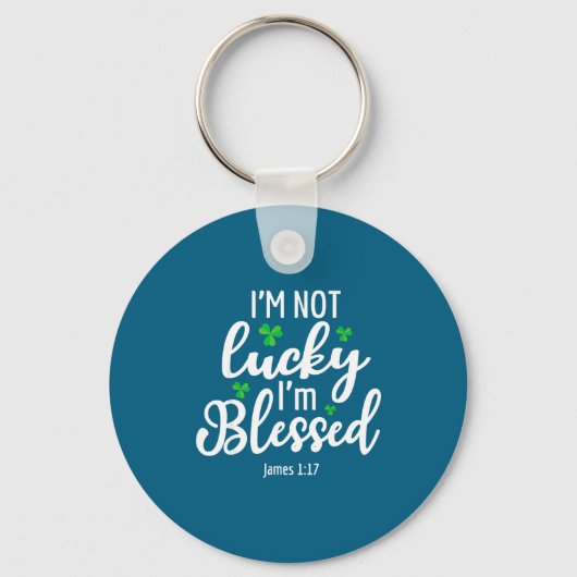 Porte-clés I'm Not Lucky I'm Blessed Shamrock St. Patricks Da (Recto)