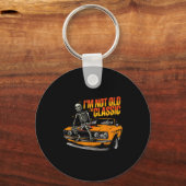 Porte-clés I'm Not Old I'm Clic Funny Car Graphic Old Man Fat (Recto)