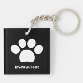 Porte-clés Im-Paw-Tant Carré recto-verso Porte - clé acryliqu (Dos)