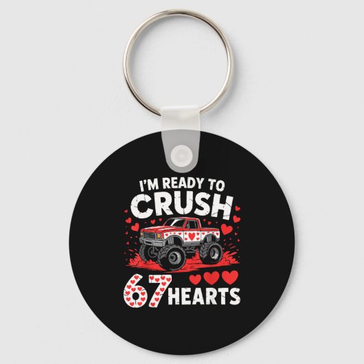 Porte-clés I'm Ready To Crush 67 Hearts Truck 7 6 Valentines (Recto)