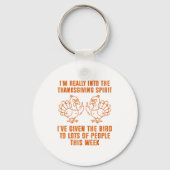 Porte-clés I'm Really Into The Thanksgiving Srit I've Given T (Recto)