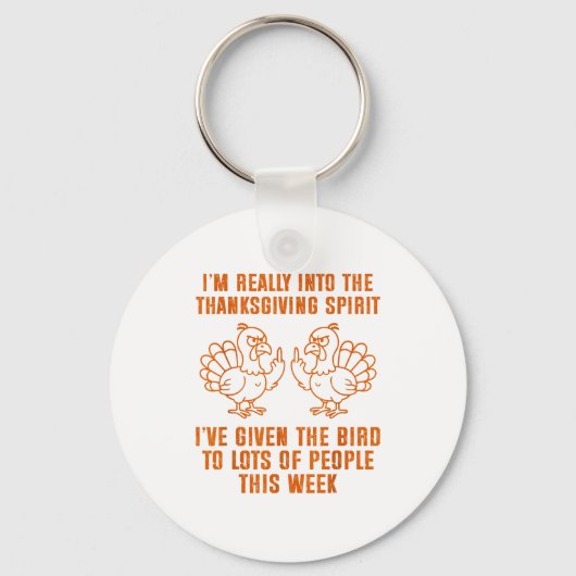 Porte-clés I'm Really Into The Thanksgiving Srit I've Given T (Recto)