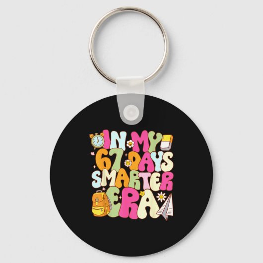 Porte-clés In My 67 Days Smarter Era Groovy 67th Day Of Schoo (Recto)