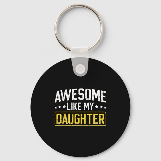 Porte-clés Incroyable comme ma fille Drôle de papa Daddy Papa (Recto)