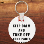 Porte-clés infirmière, enlève ton pantalon (Recto)