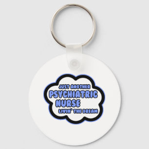 Porte-clés Infirmière psychiatrique .. Vivre le rêve
